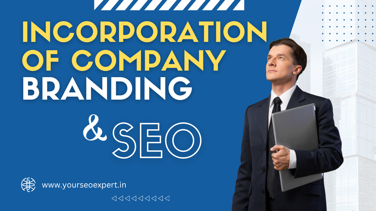 Incorporation of Company Branding and SEO