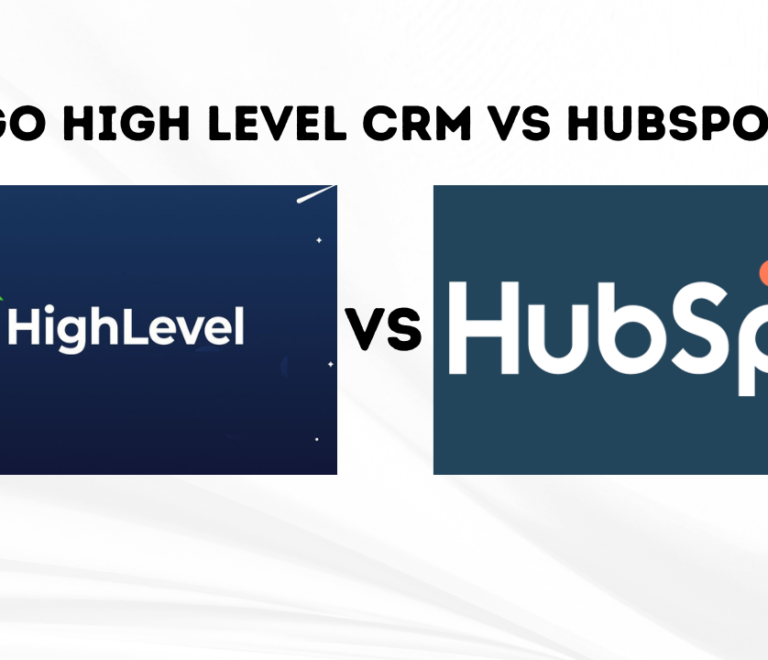 Go HIGH level crm vs Hubspot